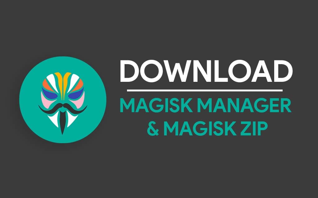 Magisk Root Download Latest Version for Android